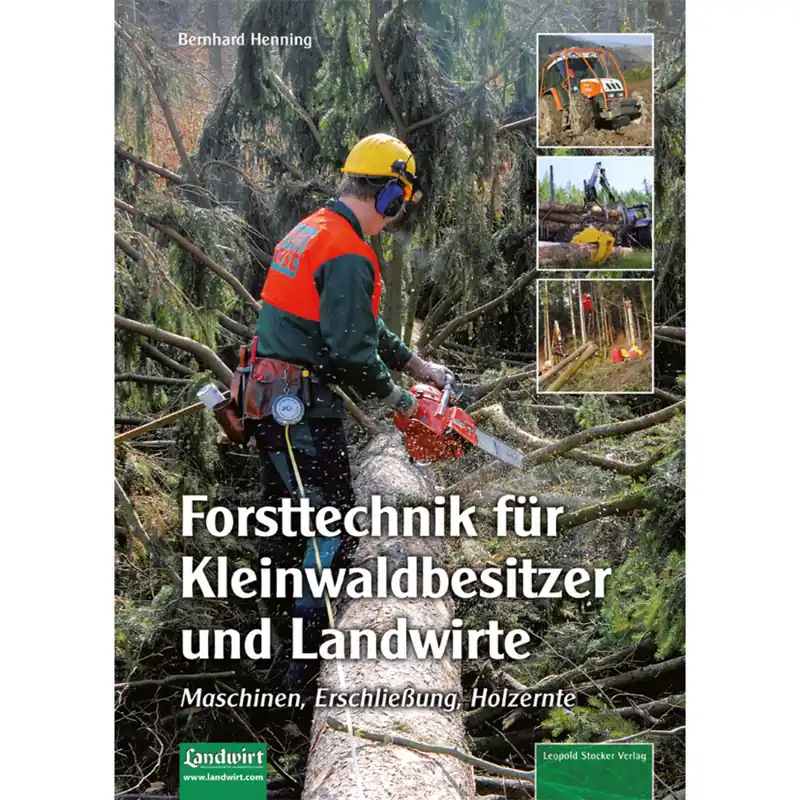 Neu Forsttechnik für Kleinwaldbesitzer und Landwirte