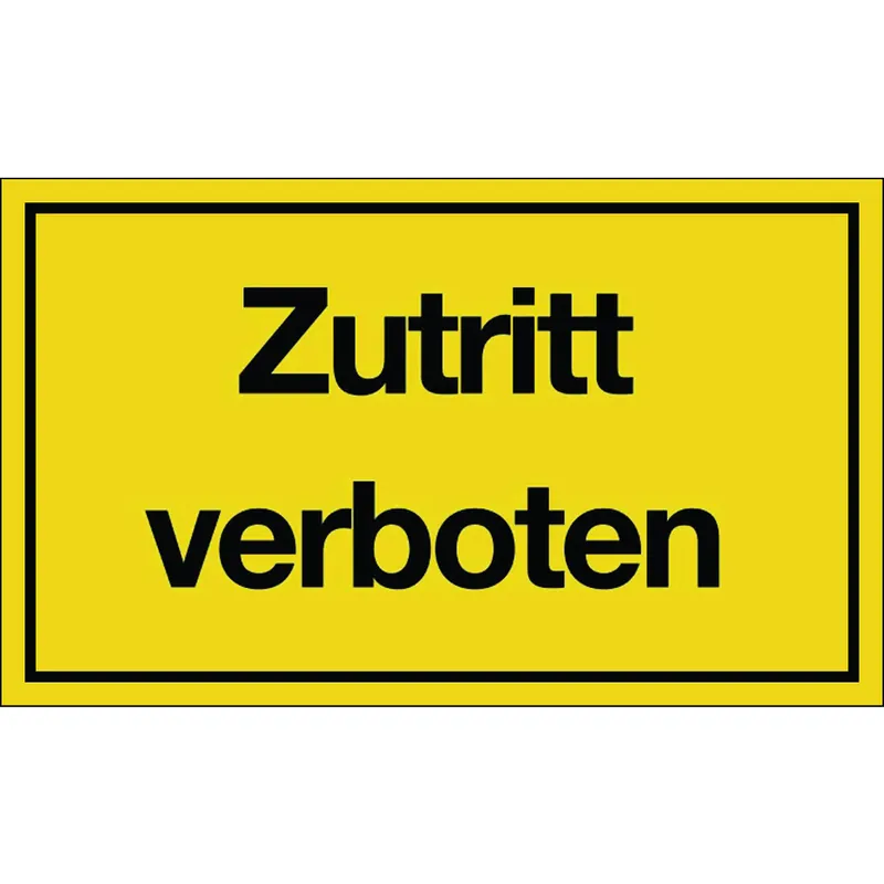 Garantierte Lieferung Warntafel Zutritt verboten