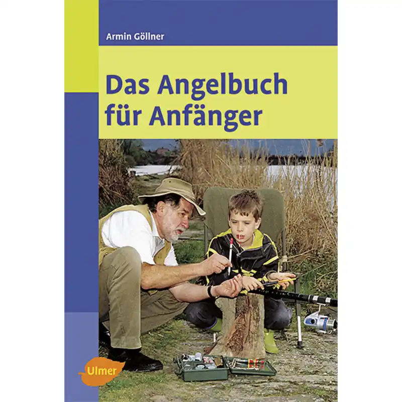 Echt Das Angelbuch für Anfänger