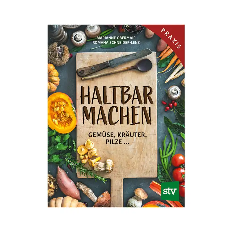 Haltbar machen - Gemüse, Kräuter, Pilze Finale Aktion