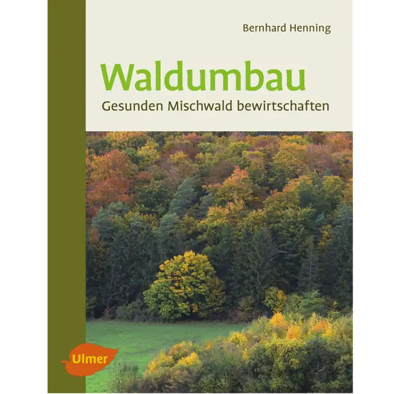 Top-Angebot Waldumbau Gesunden Mischwald bewirtschaften