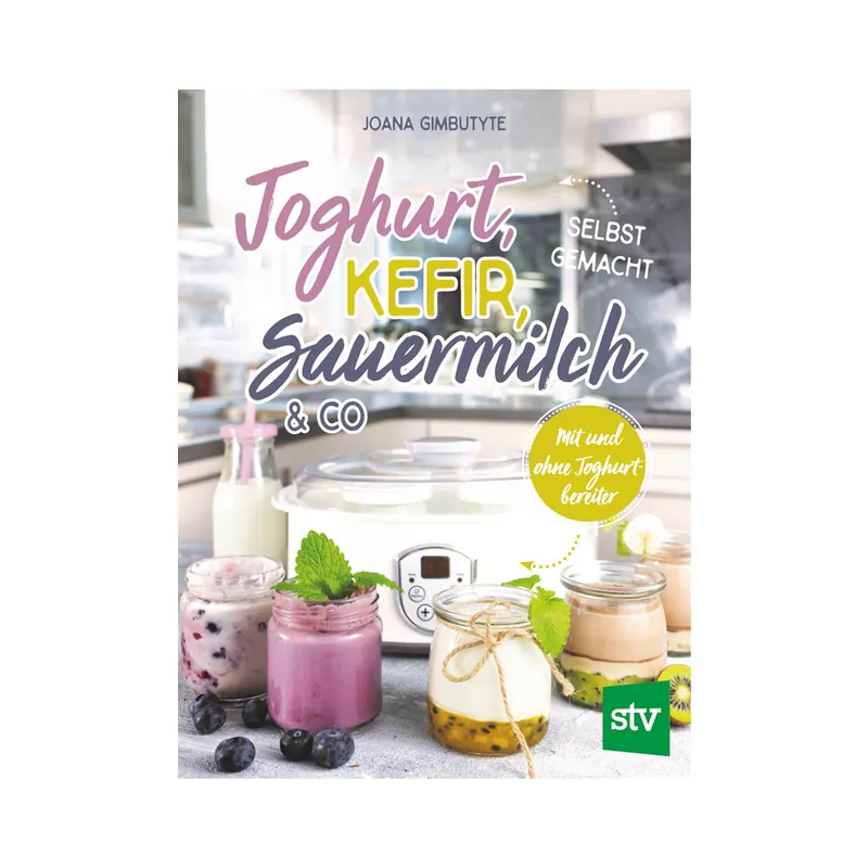 Joghurt, Kefir, Sauermilch und Co. - selbst gemacht Kracherpreis