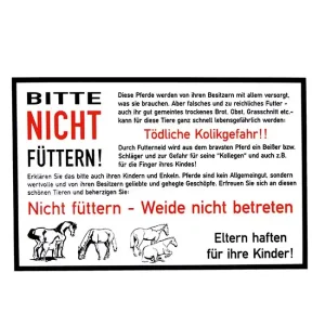 Warnschild - Bitte nicht füttern! - für die Pferde Neue Kollektion